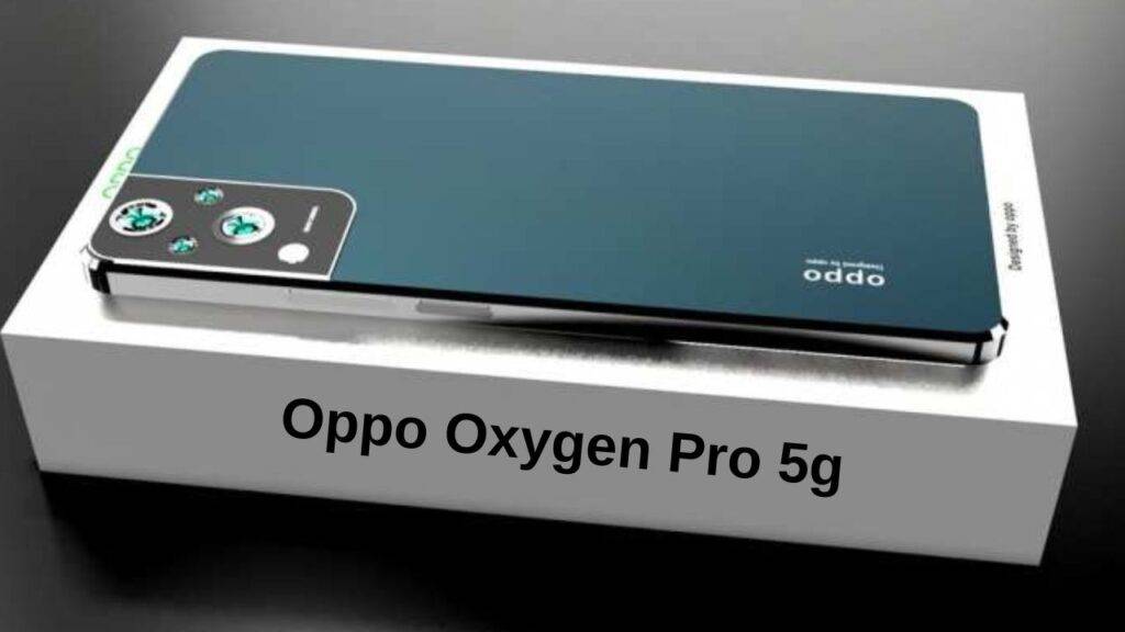 Oppo Oxygen Pro 5G